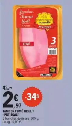 E.Leclerc Bons moments - jambon fumé grill offre