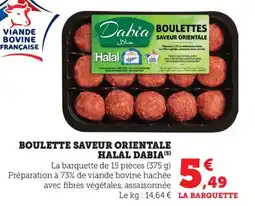 Maximarché Boulette saveur orientale halal dabia offre