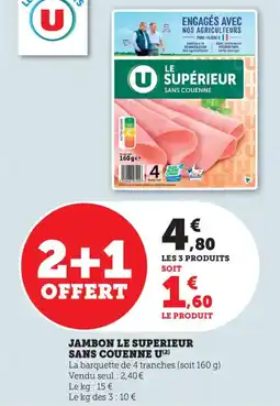 Bi1 Jambon le superieur sans couenne u offre