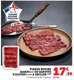 Bi1 Viande bovine hampe ou bavette d'aloyau a griller offre