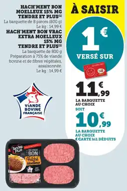 Bi1 Hach'ment bon moelleux 15% mg tendre et plus offre