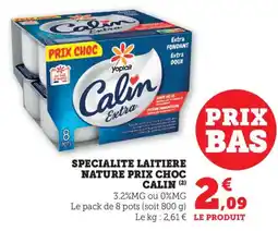 Bi1 Specialite laitiere nature prix choc calin offre