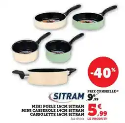 Super U Sitram - mini poele 16cm mini casserole 14cm cassolette 16cm offre