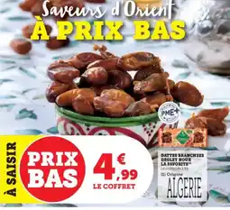 Super U Dattes branchees deceite noue offre