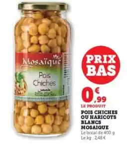 Super U Pois chiches ou haricots blancs offre