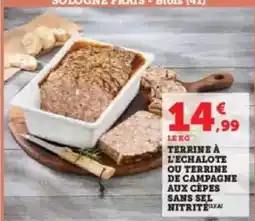 U Express Terrine à l'echalote ou terrine de campagne aux cepes sans sel offre