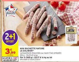 Intermarché Hyper LE GALIBIER Mini buchette naturee offre