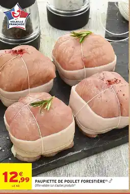 Intermarché Hyper Paupiette de poulet forestière offre