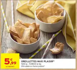 Intermarché Hyper Oreillettes maxi plaisir offre