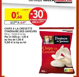 Intermarché Hyper ITINÉRAIRE DES SAVEURS Chips à la crevette offre