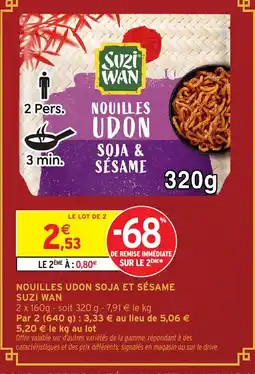 Intermarché Hyper SUZI WAN Nouilles udon soja et sésame offre
