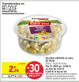 Intermarché Hyper ST ÉLOI Olives vertes à l'ail offre