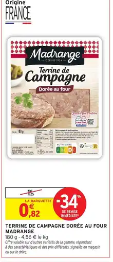Intermarché Hyper MADRANGE Terrine de campagne dorée au four offre