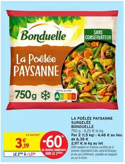 Intermarché Hyper BONDUELLE La poêlée paysanne surgelée offre