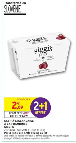 Intermarché Hyper SIGGI'S Skyr à l'islandaise à la framboise offre