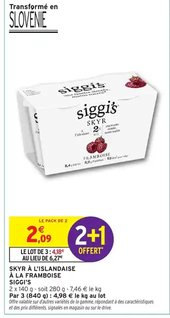Intermarché Hyper SIGGI'S Skyr à l'islandaise à la framboise offre