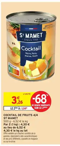 Intermarché Hyper ST MAMET Cocktail de fruits 4/4 offre