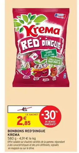 Intermarché Hyper KREMA Bonbons red'dingue offre