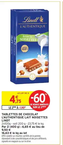 Intermarché Hyper LINDT Tablettes de chocolat l'authentique lait noisettes offre