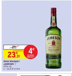Intermarché Hyper JAMESON Irish whiskey offre
