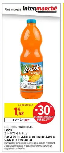 Intermarché Hyper LOOK Boisson tropical offre