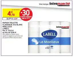 Intermarché Hyper LABELL Papier toilette classique x12 blanc moelleux offre