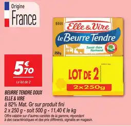 Netto ELLE & VIRE Beurre tendre doux offre