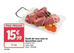 Promocash Sauté de veau sans os épaule/bas carré offre