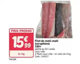 Promocash Filet de mahi-mahi (coryphène) offre