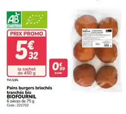 Promocash BIOFOURNIL Pains burgers briochés tranchés bio offre