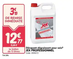 Promocash JEX PROFESSIONNEL Décapant dégraissant pour sols offre