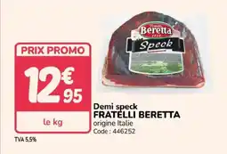 Promocash FRATELLI BERETTA Demi speck offre