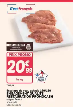 Promocash Escalope de veau aplatie 160/180 offre