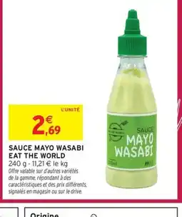 Intermarché Express EAT THE WORLD Sauce mayo wasabi offre