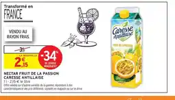 Intermarché Express CARESSE ANTILLAISE Nectar fruit de la passion offre