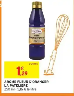 Intermarché Express LA PATELIÈRE Arôme fleur d'oranger offre