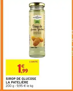 Intermarché Express LA PATELIÈRE Sirop de glucose offre