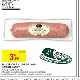 Intermarché Express MAISON RANDY Saucisson à cuire de lyon offre