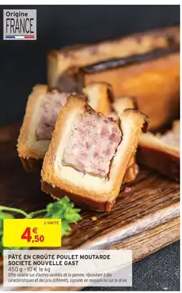 Intermarché Express Pâté en croûte poulet moutarde societe nouvelle gast offre