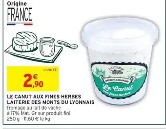 LAITERIE DES MONTS DU LYONNAIS Le canut aux fines herbes