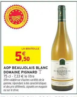 Intermarché Express DOMAINE PIGNARD Aop beaujolais blanc offre