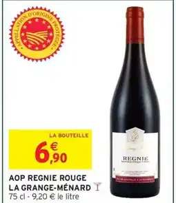 Intermarché Express LA GRANGE-MÉNARD Aop regnie rouge offre