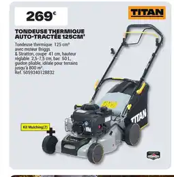 Brico Dépôt TITAN Tondeuse thermique auto-tractée offre