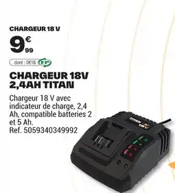 Brico Dépôt Chargeur 18v 2,4ah titan offre