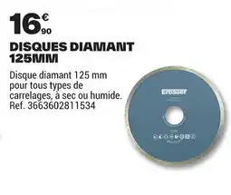 Brico Dépôt Disques diamant 125mm offre