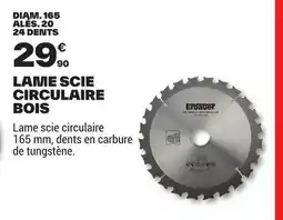 Brico Dépôt Lame scie circulaire bois offre