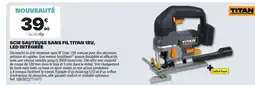 Brico Dépôt TITAN Scie sauteuse sans fil titan 18v, led intégrée offre