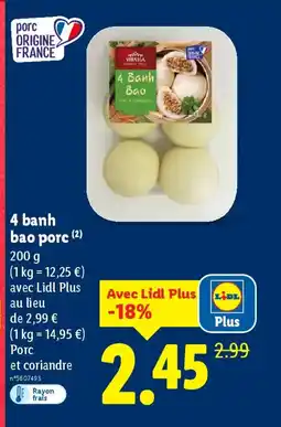 Lidl 4 banh bao porc offre