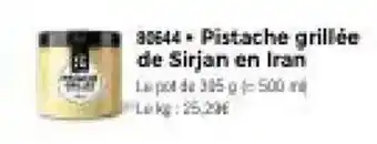 Thiriet Pistache grillée de sirjan en iran offre