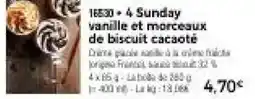 Thiriet 4 sunday vanille et morceaux de biscuit cacaoté offre